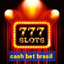 cash bet brasil